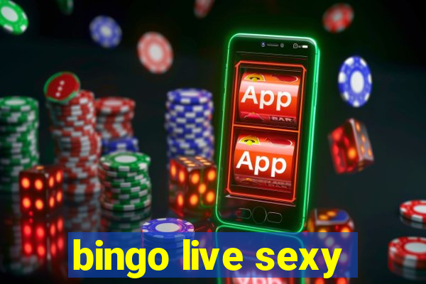 bingo live sexy